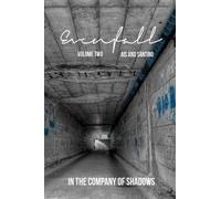 Santino Ais Evenfall Volume II (Tascabile) In the Company of Shadows