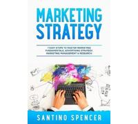 Santino Spencer Marketing Strategy (Tascabile) Marketing Management