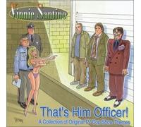 SANTINO, VINNIE - THAT'S HIM OFFICER