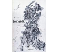 Sant'Isaia 90. Cent'anni di follia a Bologna