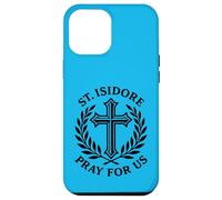Sant'Isidoro prega per noi cattolico agricoltore santo Custodia per iPhone 12 Pro Max