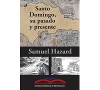 SANTO DOMINGO SU PASADO Y PRESENTE