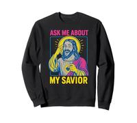 Santo Umorismo Chiedimi del Mio Salvatore Fun Mens Christian Faith Felpa