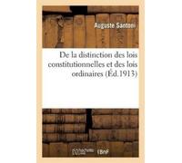Santoni de la Distinction Des Lois Constitutionnelles Et Des Lois Or (Tascabile)