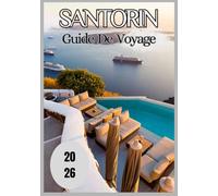 Santorin Guide de voyage 2026