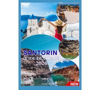 SANTORIN GUIDE DE VOYAGE 2026