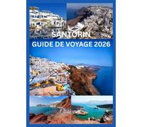 SANTORIN GUIDE DE VOYAGE 2026