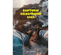 Santorin Reiseführer 2025