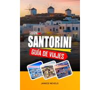 SANTORINI GUÍA DE VIAJE 2026: Explora catas de vino, playas de arena negra y yacimientos arqueológicos en las Cícladas