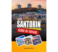 SANTORINI GUIDE DE VOYAGE 2026: Explorez des dégustations de vin, des plages de sable noir et des sites archéologiques dans les Cyclades