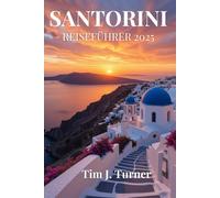 SANTORINI REISEFÜHRER 2025