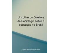 Santos Carolina Um Olhar Do Direito E Da Sociologia Sobre A Educação (Tascabile)