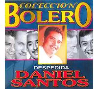Santos Daniel - Coleccion Bolero Despedida