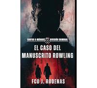 Santos & Márquez División Criminal. El caso del manuscrito Rowling