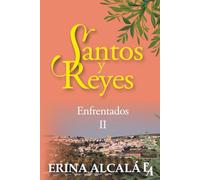 SANTOS Y REYES. Enfrentados II