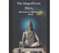 Santosh Gairola The Magnificent Shiva (Tascabile)