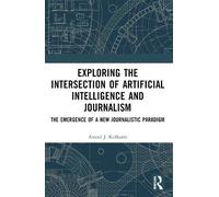 Santosh Kumar Bisw Exploring the Intersection of Artificial Intelli (Tascabile)