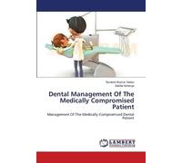 Santosh Kumar Yadav Sab Dental Management Of The Medically Compromi (Tascabile)