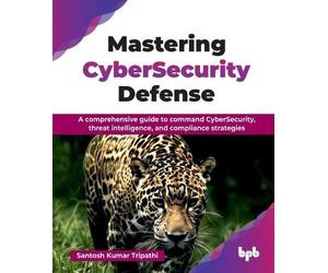 Santosh Tripathi i Mastering CyberSecurity Defense (Tascabile)