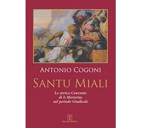 Santu Miali. Lo storico Convento di Is Mortorius nel periodo Giudicale
