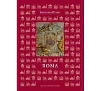 Santuari d'Italia. Roma. Ediz. illustrata