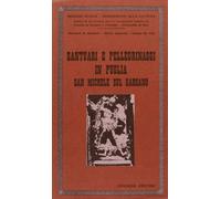 Santuari e pellegrinaggi in Puglia. San Michele sul Gargano