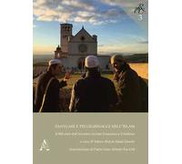 Santuari e pellegrinaggi nell'Islam. A 800 anni dall'incontro tra San Francesco e il Sultano