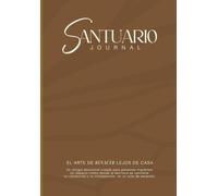 Santuario Journal: Un refugio emocional para migrantes
