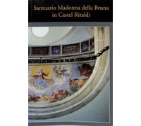 Santuario Madonna della Bruna in Castel Ritaldi