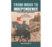 Sanu Kainikara From Indus to Independence (Copertina rigida)