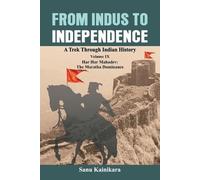 Sanu Kainikara From Indus to Independence (Tascabile)