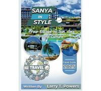 Sanya in Style (China) 2025 Travel Guide: Your Escape to Sun, Sea, and Culture