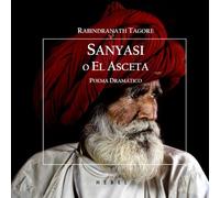 Sanyasi o El Asceta:: poema dramático