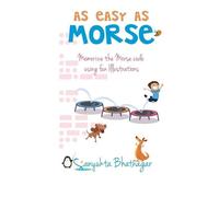 Sanyukta Bhatnagar Sanyukta Stargazer As Easy as Morse (Tascabile)