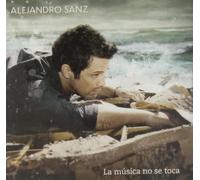 Sanz, Alejandro - La Musica No Se Toca (Portuguese Edition)
