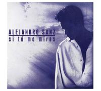Sanz, Alejandro - Si Tu Me Miras