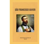 São Francisco Xavier: Catolicismo
