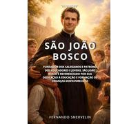 SÃO JOÃO BOSCO: FUNDADOR DOS SALESIANOS E PATRONO DOS EDUCADORES E JOVENS, SÃO JOÃO BOSCO É REVERENCIADO POR SUA DEDICAÇÃO À EDUCAÇÃO E FORMAÇÃO DE CRIANÇAS DESFAVORECIDAS