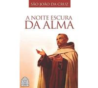São João Da Cruz A Noite Escura da Alma (Tascabile)