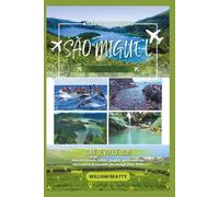 São Miguel Guide de voyage 2026: Secrets locaux, hôtels, plages, gastronomie, excursions et conseils de voyage pour 2026