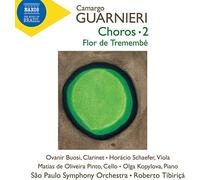 Camargo Guarnieri – Choros, Vol. 2: Flor de Tremembé – CD – NAXOS