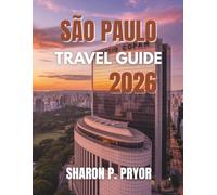 SÃO PAULO TRAVEL GUIDE 2026