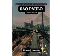 Sao Paulo Travel Guide 2026: Explore Brazil’s Largest City with Expert Shopping Tips and Local Recommendations