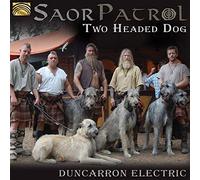 Saor Patrol - The Two Headed Dog Duncarron Electric