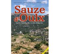 Saouze d'Oulx. Storia, turismo e ski, lavoro, religiosità