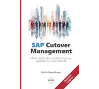 SAP Cutover Management: Matrix, Methoden und Best Practices, auch für non-SAP-Projekte