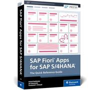 SAP Fiori Apps for SAP S/4HANA: The Quick Reference Guide