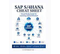 SAP S/4HANA Cheat Sheet: Visual Study Guide for Learning and Certification