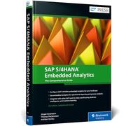 SAP S/4HANA Embedded Analytics: The Comprehensive Guide