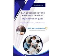 SAP SuccessFactors Employee Central - Implementation Guide